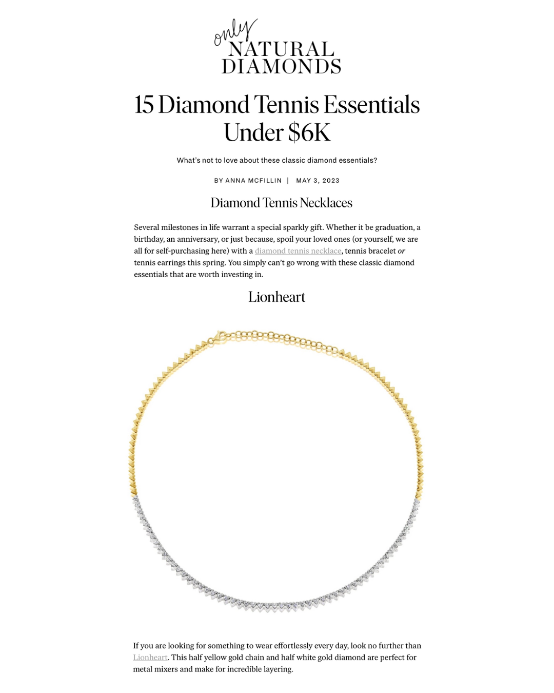 Diamond Tennis Essentials Starting at $500  What’s not to love about these classic diamond essentials?